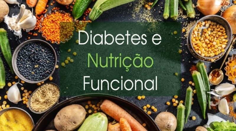 Diabetes na Visão da Nutrição Funcional