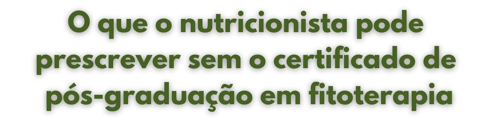 O Nutricionista pode Prescrever Fitoterápicos