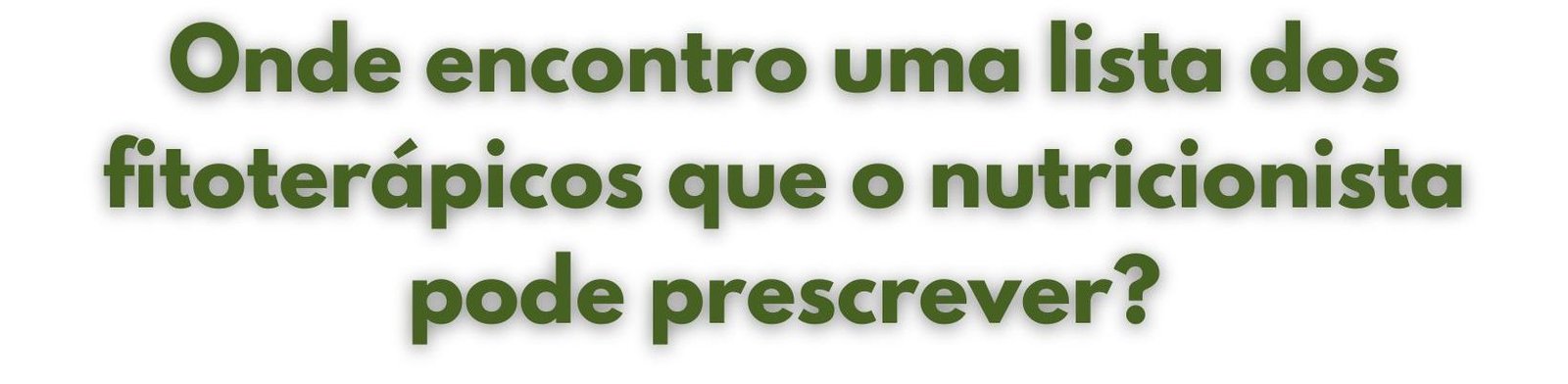 O Nutricionista pode Prescrever Fitoterápicos?