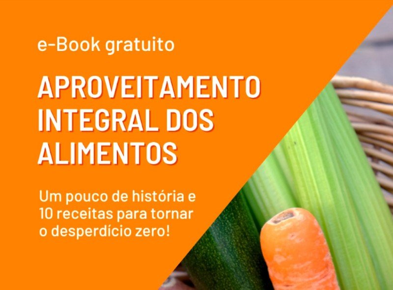 E-Book Gratuito de Receitas com Cascas, Folhas e Sementes garantem Alimentação sem Desperdício e mais Nutritiva (2)