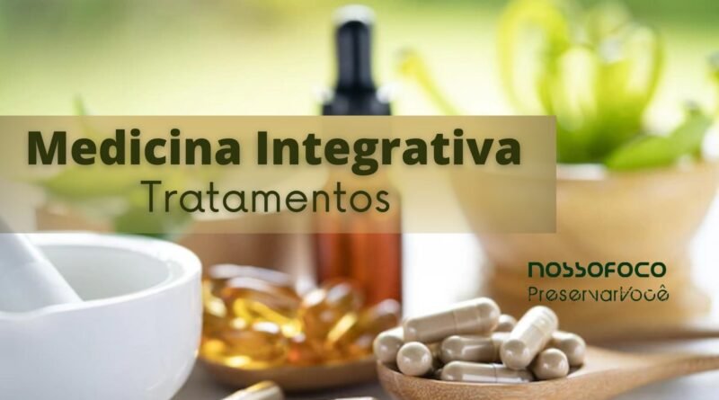Medicina Integrativa e os Tratamentos Alternativos