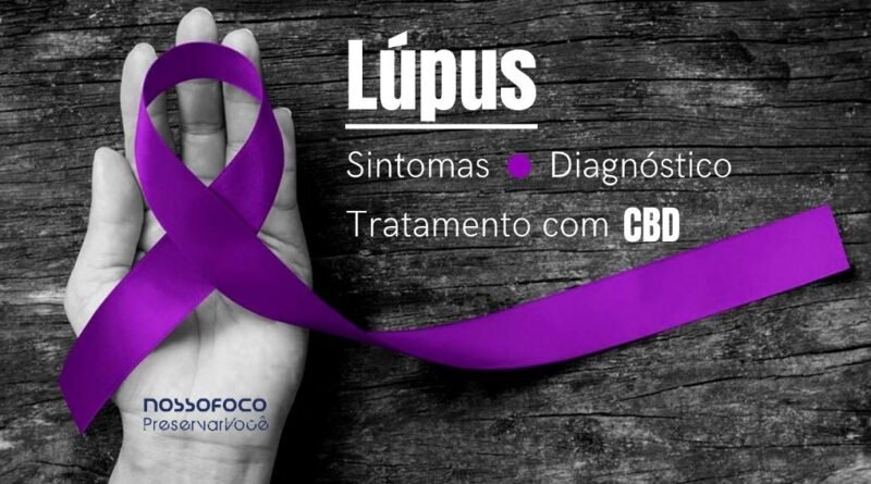 Lúpus: O que É, Sintomas, Diagnóstico e Tratamento com CBD