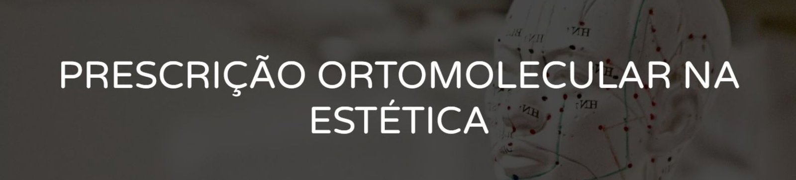 Prescrição Ortomolecular na Estética