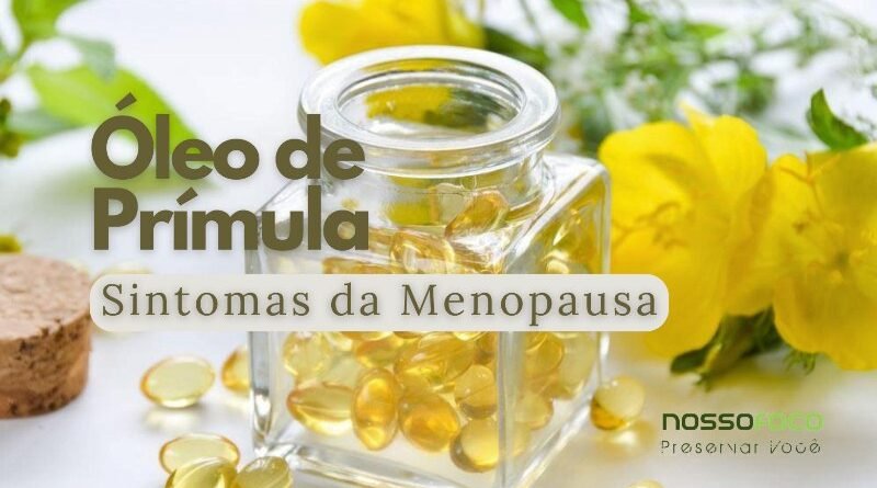 Óleo de Prímula para Menopausa