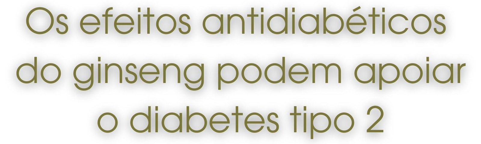 Ginseng pode Ajudar a reduzir o Diabetes