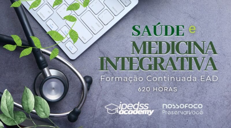 Saúde e Medicina Integrativa - Formação Continuada